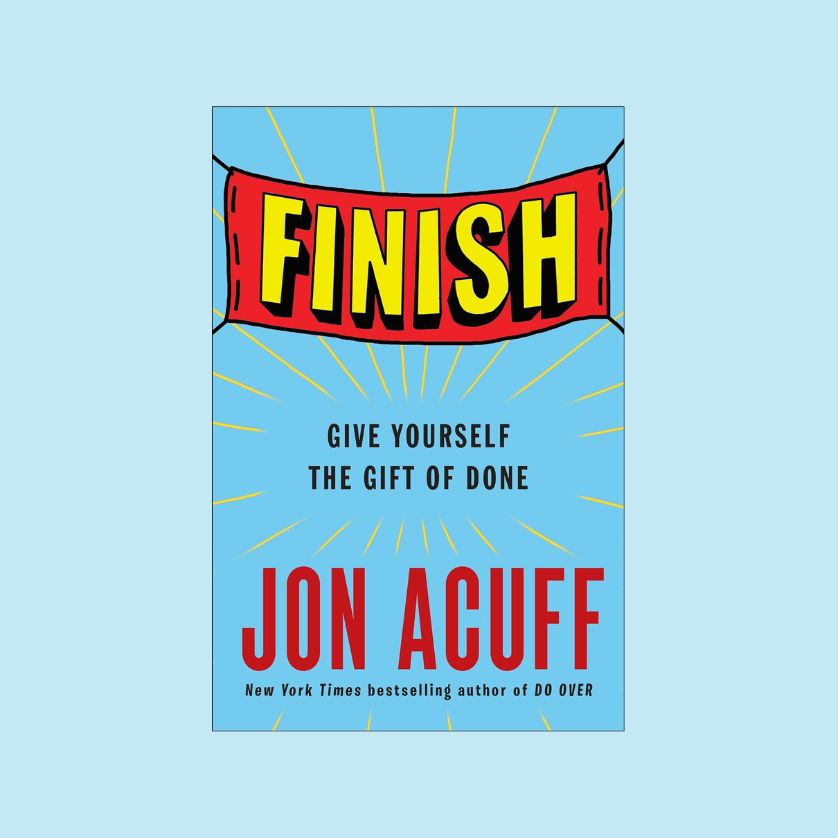 Finish give yourself the gift of one by jon acuff.