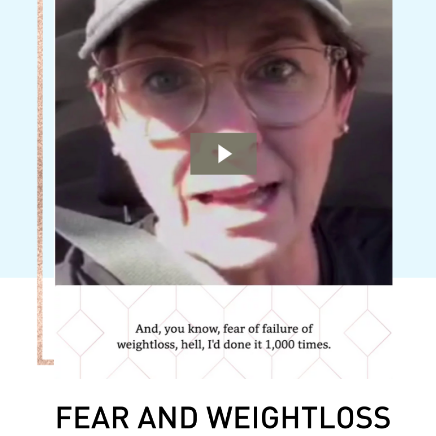 Fear and weight loss video.